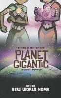 bokomslag Planet Gigantic: New World Home