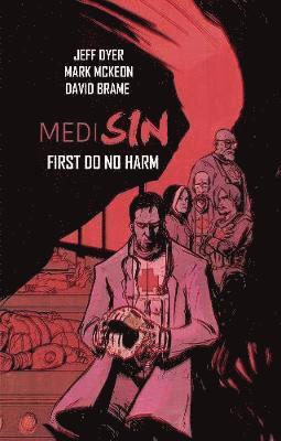Jeff Dyer, Mark McKeon - MediSin, Häftad