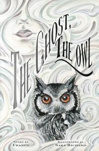 bokomslag The Ghost, The Owl