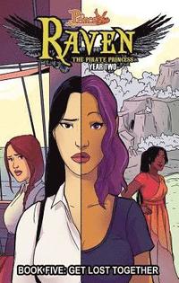 bokomslag Princeless: Raven the Pirate Princess Book 5: Get Lost Together
