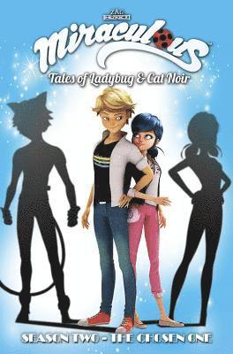 Miraculous: Tales of Ladybug and Cat Noir: Season Two - The Chosen One 1