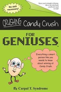 bokomslag Crushing Candy Crush for Geniuses: Gag Book