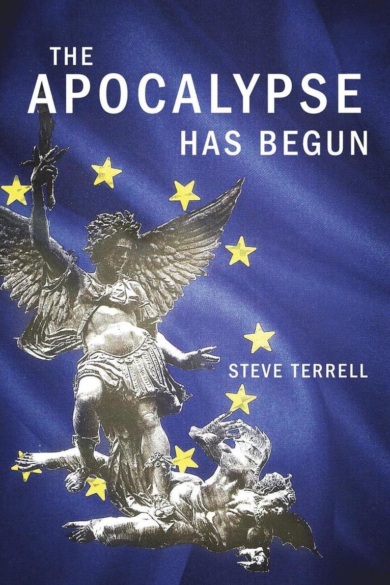 Steve Terrell - Apocalypse Has Begun, Häftad