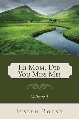 Hi Mom, Did You Miss Me? 1