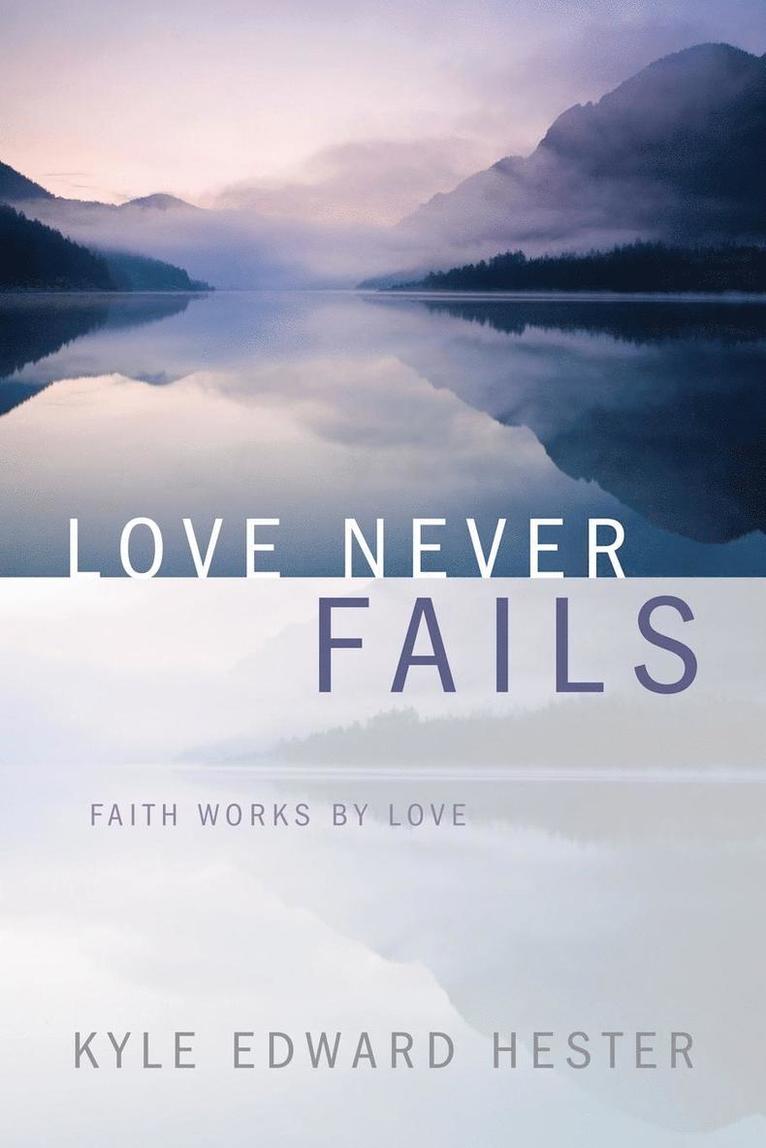 Love Never Fails 1