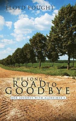 The Long Road to Goodbye 1