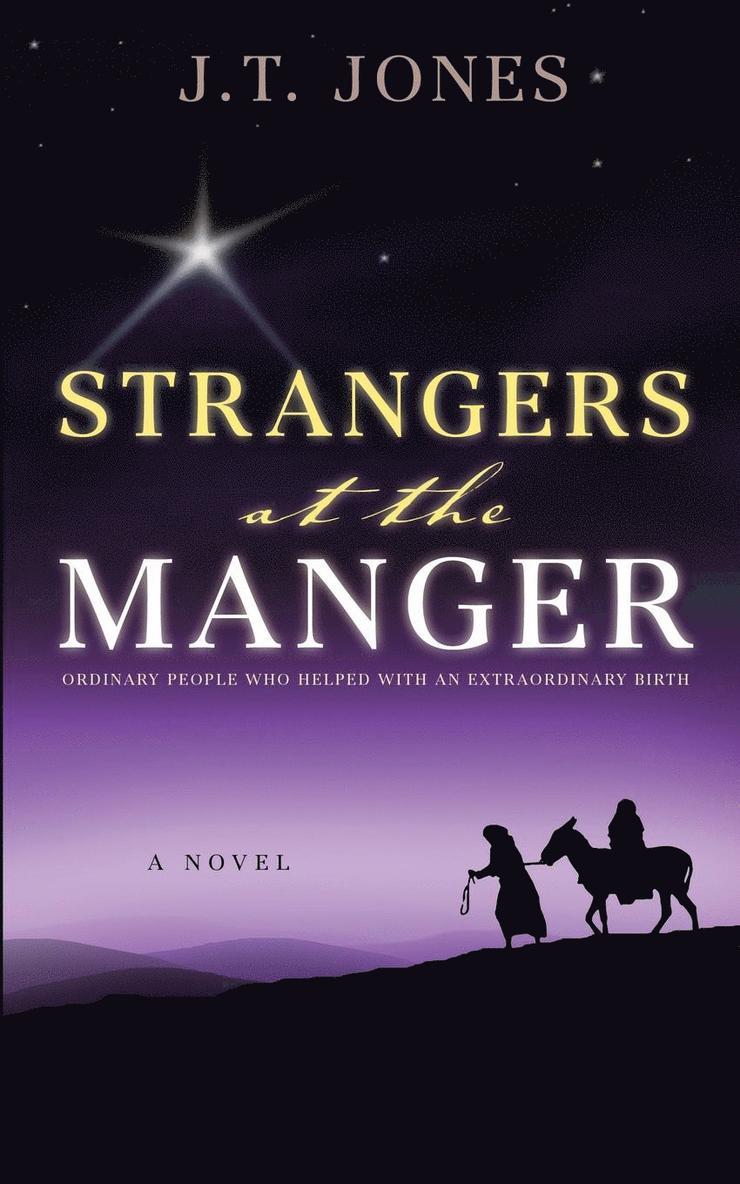 J T Jones, J. T. Jones, J.T. Jones - Strangers at the Manger, Häftad