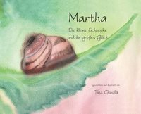 bokomslag Marta die kleine Schnecke und ihr grosses Glueck