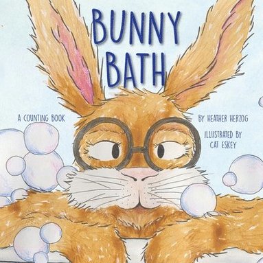 Heather Herzog - Bunny Bath, Häftad
