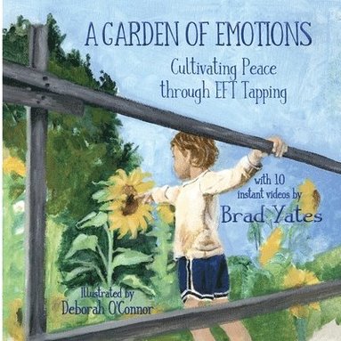 Brad Yates - Garden of Emotions, Häftad