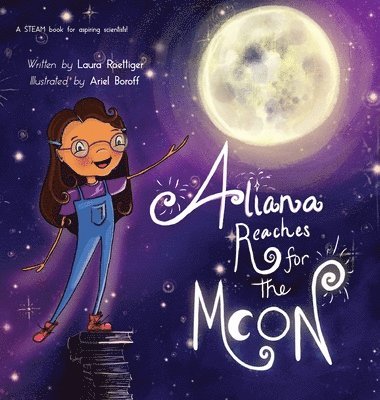 Aliana Reaches for the Moon 1