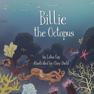 Lotus Kay - Billie the Octopus, Häftad