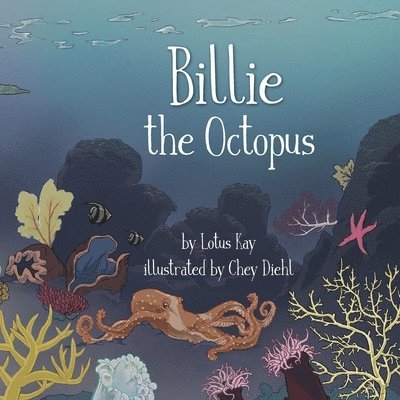 Lotus Kay - Billie the Octopus, Häftad. Tillgänglighet: Lägg i varukorg