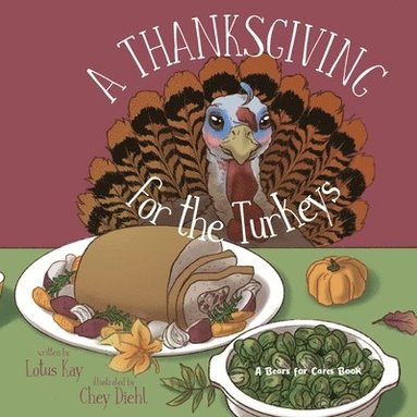 Lotus Kay - Thanksgiving for the Turkeys, Häftad