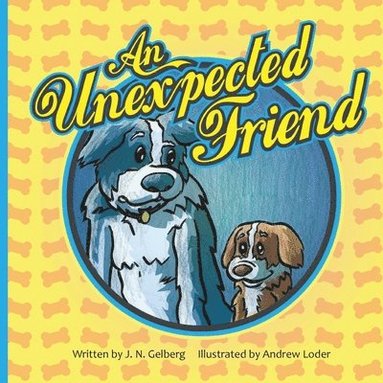 J N Gelberg - Unexpected Friend, Häftad