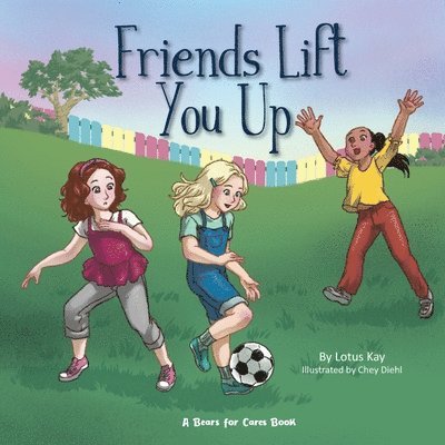 Lotus Kay - Friends Lift You Up, Häftad