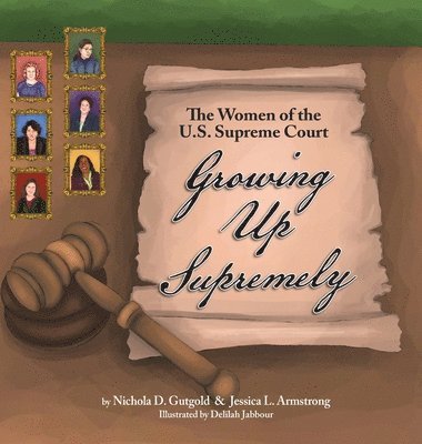 Nichola D Gutgold, Jessica L Armstrong, Nichola D. Gutgold, Jessica L. Armstrong - Growing Up Supremely, Inbunden
