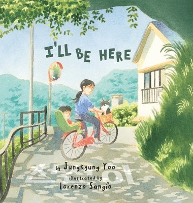 Jungkyung Yoo - I'll Be Here, Inbunden