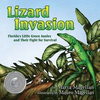 bokomslag Lizard Invasion: Florida's Little Green Anoles and Their Fight for Survival