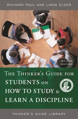 bokomslag Thinker's Guide for Students on How to Study & Learn a Discipline