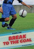 Brandon Terrell - Break to the Goal, Inbunden