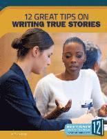 Molly Jones - 12 Great Tips on Writing True Stories, Häftad