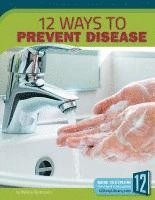 bokomslag 12 Ways to Prevent Disease