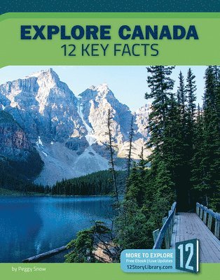 bokomslag Explore Canada: 12 Key Facts