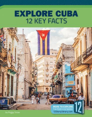 bokomslag Explore Cuba: 12 Key Facts