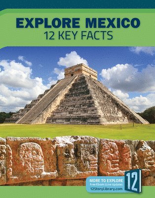 bokomslag Explore Mexico: 12 Key Facts