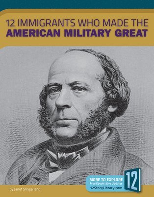 bokomslag 12 Immigrants Who Made the American Military Great