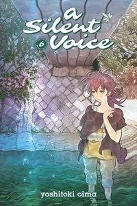 bokomslag A Silent Voice Vol. 6