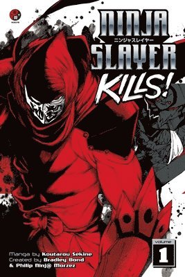 Ninja Slayer Kills! Vol. 1 1