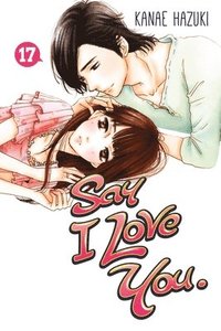 bokomslag Say I Love You., Volume 17