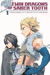 bokomslag Fairy Tail: Twin Dragons Of Saber Tooth