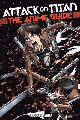 bokomslag Attack On Titan: The Anime Guide