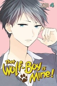 bokomslag That Wolf-boy Is Mine 4