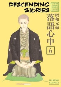 bokomslag Descending Stories: Showa Genroku Rakugo Shinju 6