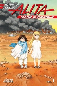 bokomslag Battle Angel Alita Mars Chronicle 1