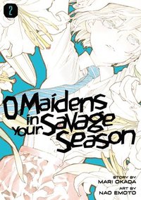 bokomslag O Maidens In Your Savage Season 2