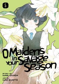 bokomslag O Maidens In Your Savage Season 5