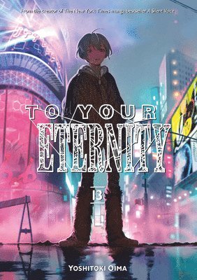 Yoshitoki Oima - To Your Eternity 13, Häftad