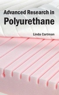 bokomslag Advanced Research in Polyurethane
