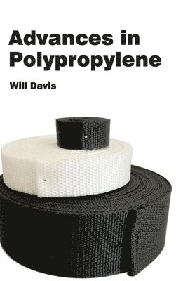 Will Davis - Advances in Polypropylene, Inbunden