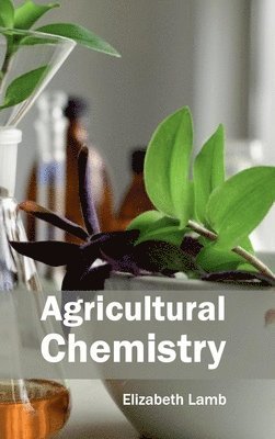 bokomslag Agricultural Chemistry