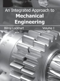 bokomslag Integrated Approach to Mechanical Engineering: Volume I