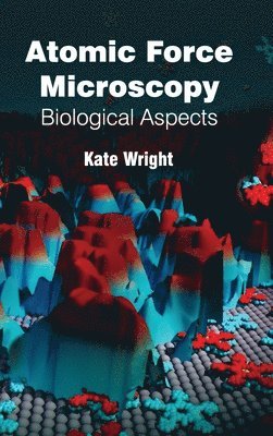 Atomic Force Microscopy: Biological Aspects 1