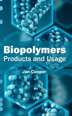 bokomslag Biopolymers: Products and Usage