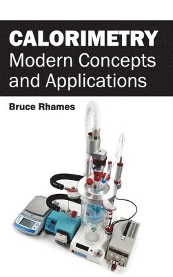 bokomslag Calorimetry: Modern Concepts and Applications