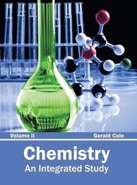 bokomslag Chemistry: An Integrated Study (Volume II)